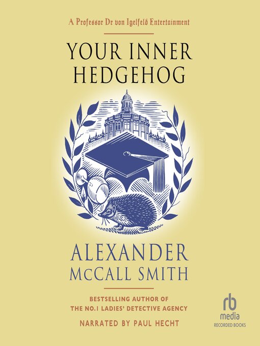 Title details for Your Inner Hedgehog by Alexander McCall Smith - Wait list